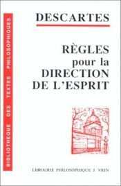 book cover of Règles pour la direction de l'esprit by René Descartes