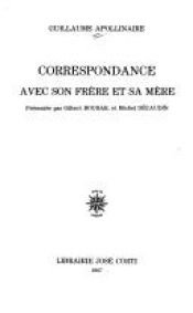 book cover of Correspondance avec son frère et sa mère by غيوم أبولينير