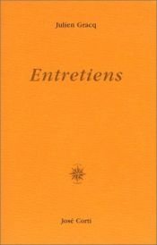 book cover of Entretiens (livre non massicoté) by Julien Gracq
