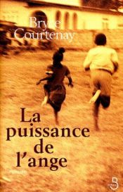 book cover of La Puissance de l'ange by Bryce Courtenay