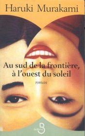 book cover of Au sud de la frontière, à l'ouest du soleil by Haruki Murakami