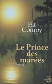 book cover of Le Prince des Marées by Pat Conroy
