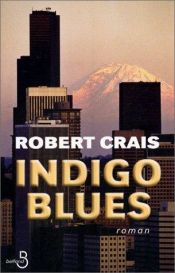 book cover of Indigo Blues by Robert Crais