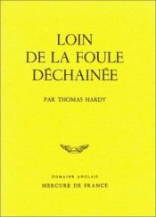 book cover of Loin de la foule déchaînée by Thomas Hardy