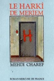 book cover of Le harki de Meriem by Mehdi Charef