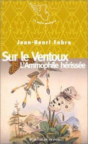 book cover of Sur le Ventoux : L'Ammophile hérissée by ז'אן-אנרי פאבר