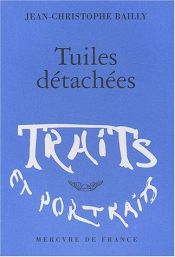 book cover of Tuiles détachées by Jean-Christophe Bailly
