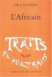 book cover of Afrikanen : [porträtt av en far] by Jean-Marie Gustave Le Clézio