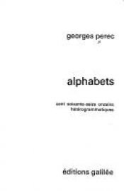 book cover of Alphabets cent soixante-seize onzains hétérogrammatiques by Georges Perec