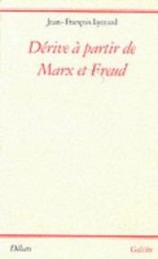 book cover of Derive a Partir De Marx et Freud by Jean-François Lyotard