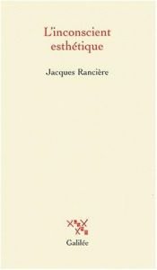 book cover of The aesthetic unconscious by Jacques Ranciere