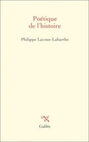 book cover of Poétique de l'histoire by Philippe Lacoue-Labarthe