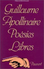 book cover of Poésies libres by Guillaume Apollinaire