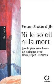 book cover of Die Sonne und der Tod : dialogische Untersuchungen by Hans-Jürgen Heinrichs|Peter Sloterdijk
