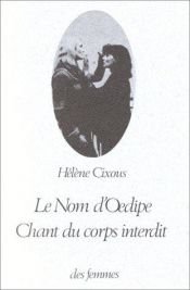 book cover of Le nom d'Oedipe- Chant du corps interdit by Hélène Cixous