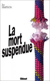 book cover of La Mort suspendue by Joe Simpson