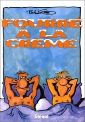 book cover of Fourré à la crème by Ralf König