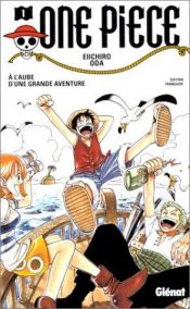 book cover of One Piece, t. 01 : À l'aube d'une grande aventure by Eiichirō Oda