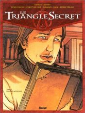 book cover of Le triangle secret. 5, L'infâme mensonge by Didier Convard