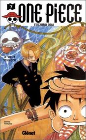 book cover of One Piece, t. 07 : Le vieux schnock by Eiichirō Oda