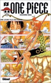 book cover of One Piece, t. 09 : Une jeune fille en pleurs by Eiichirō Oda