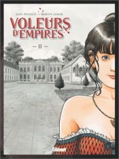 book cover of Les Voleurs d'empires, tome 2 by Jean Dufaux