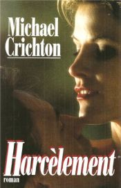 book cover of Harcèlement by Michael Crichton