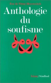 book cover of Anthologie du soufisme by Eva de Vitray-Meyerovitch