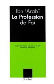 book cover of La profession de foi by Ibn Arabi