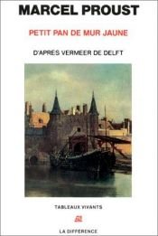 book cover of Petit pan de mur jaune d'après la vue de Delf de Vermeer, suivi de 'Les Écarts d'une vision" by マルセル・プルースト