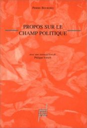 book cover of Propos sur le champ politique by Πιέρ Μπουρντιέ