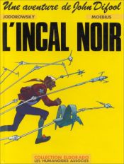 book cover of The Incal I: The Dark Incal & The Bright Incal by Alejandro Jodorowsky