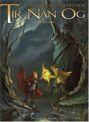 book cover of Tir Nan Og, Tome 2 : L'Héritage by Fabrice Colin