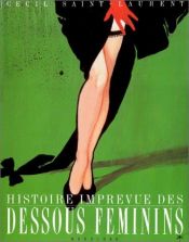 book cover of A history of ladies underwear by Jacques Laurent