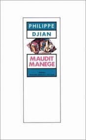 book cover of Maudit manège by Philippe Djian