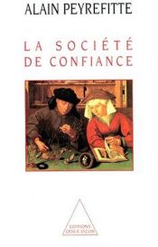 book cover of La société de confiance by Alain Peyrefitte