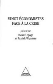 book cover of Vingt économistes face à la crise by Collectif