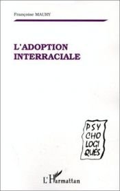 book cover of L'adoption interraciale by Françoise Maury