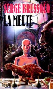 book cover of La Meute by Serge Brussolo