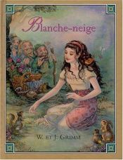 book cover of Blanche Neige by Гримм, Вильгельм