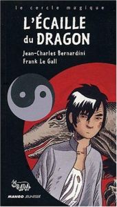 book cover of L'Ecaille du dragon by Jean-Charles Bernardini