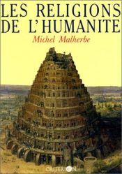 book cover of Religions de l'humanité by Michel Malherbe