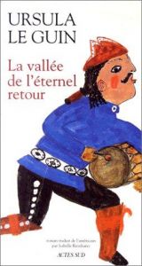 book cover of La vallée de l'éternel retour by Ursula K. Le Guin