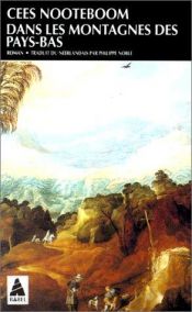 book cover of Dans les montagnes des Pays-Bas by Cees Nooteboom
