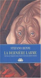 book cover of La dernière larme by Stefano Benni