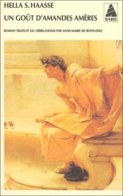book cover of Un goût d'amandes amères by Hella S. Haasse