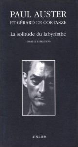 book cover of La solitude du labyrinthe : Essai et entretien by Paul Auster