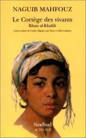 book cover of Khan al-Khalili: A Modern Arabic Novel (Modern Arabic Novels) by Ναγκίμπ Μαχφούζ