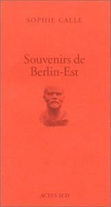book cover of Souvenirs de Berlin by Sophie Calle