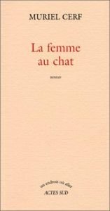 book cover of La Femme au chat by Muriel Cerf
